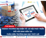 Chất lượng giảng dạy ngành Thương mại điện tử tại Đại học Thủy Lợi